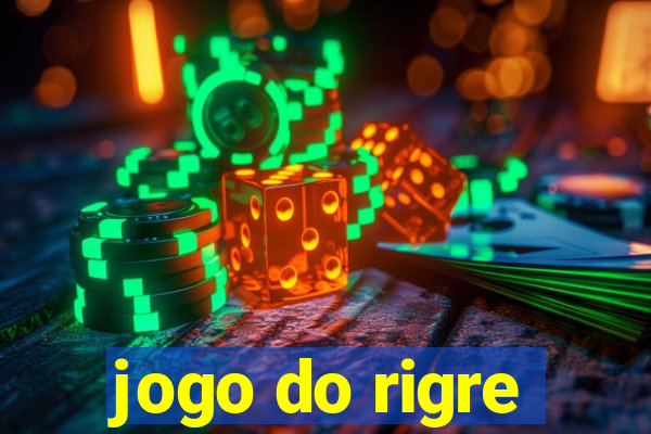 jogo do rigre