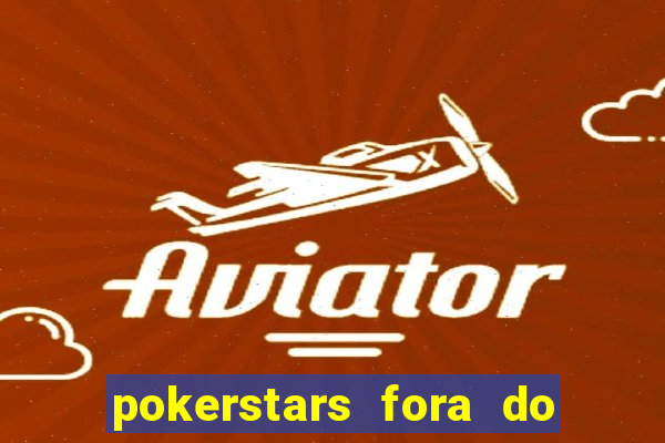 pokerstars fora do ar hoje