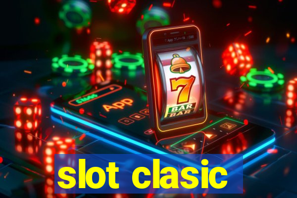 slot clasic