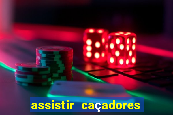 assistir caçadores de tesouros