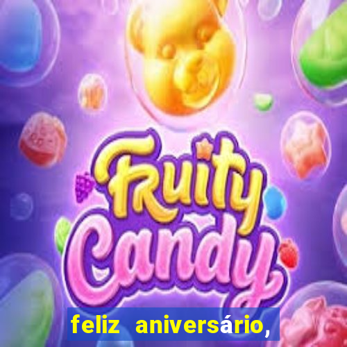 feliz aniversário, meu amor texto emocionante