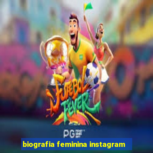 biografia feminina instagram