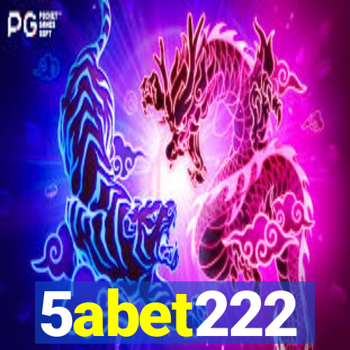 5abet222