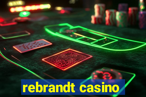 rebrandt casino