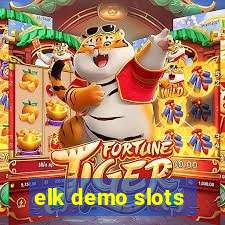 elk demo slots