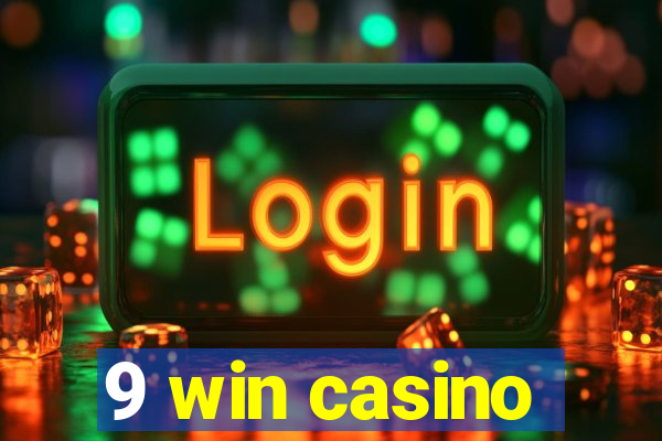 9 win casino