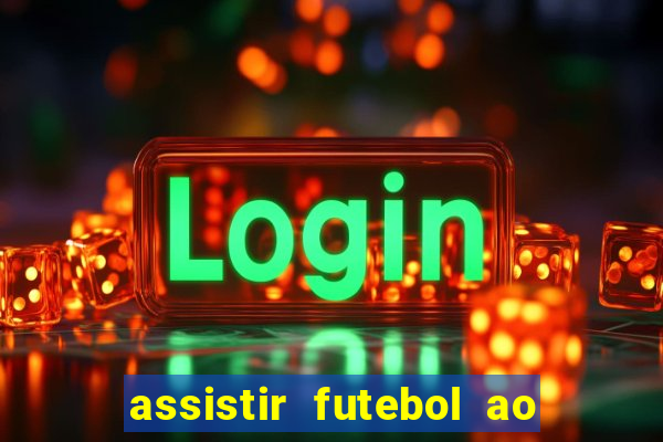 assistir futebol ao vivo portal rmc