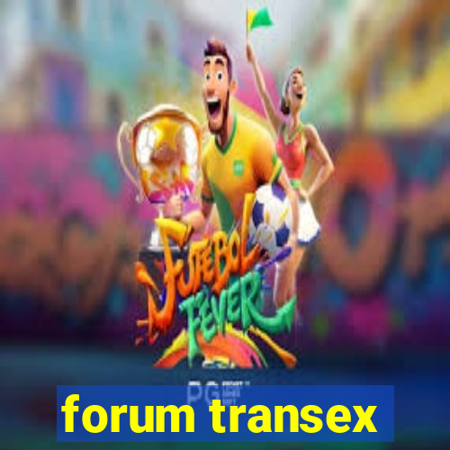 forum transex