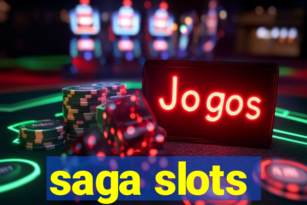 saga slots