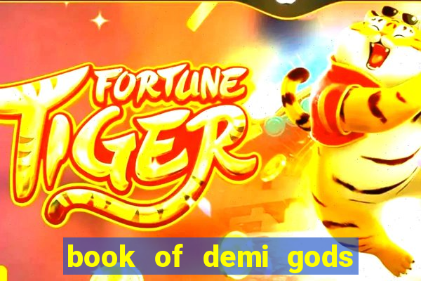 book of demi gods ii reloaded slot