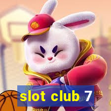 slot club 7