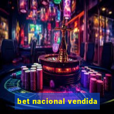 bet nacional vendida