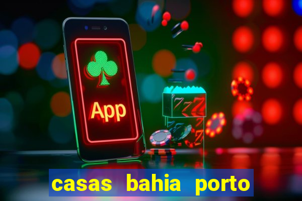 casas bahia porto alegre whatsapp