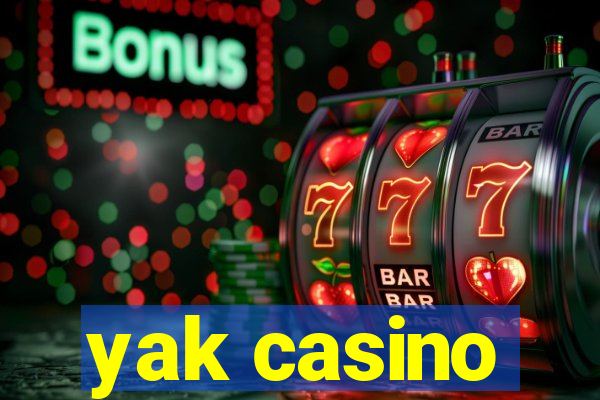 yak casino