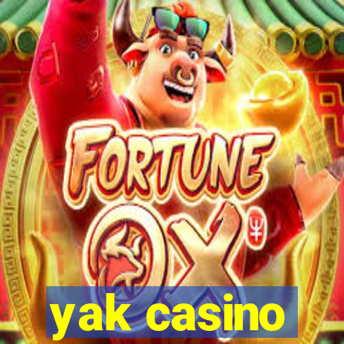 yak casino