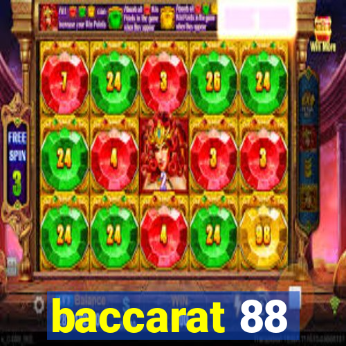 baccarat 88