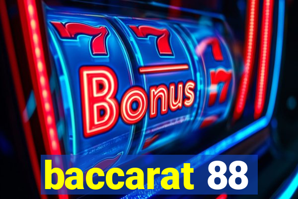 baccarat 88