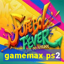 gamemax ps2