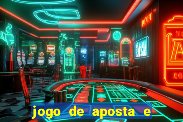 jogo de aposta e ganha dinheiro de verdade