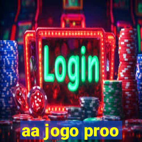 aa jogo proo