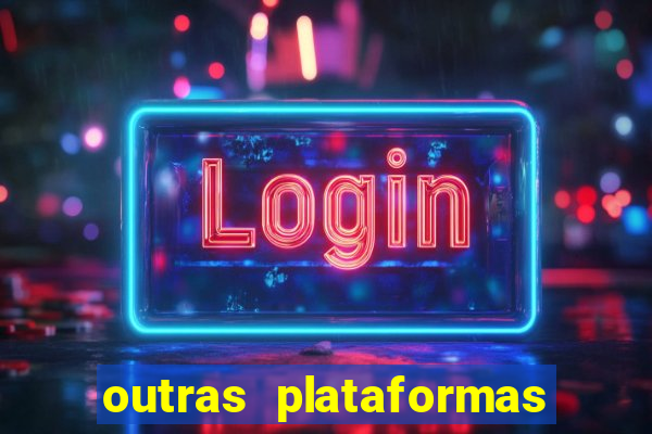 outras plataformas de jogos