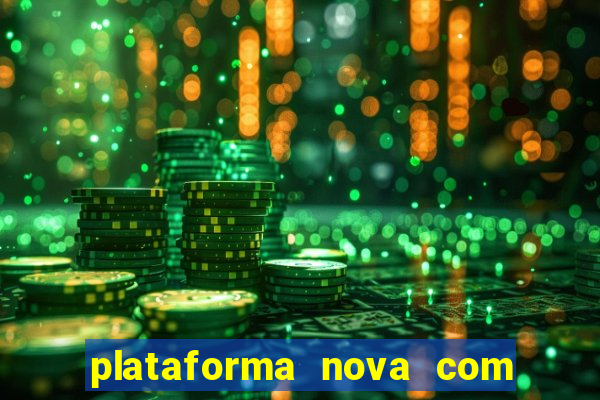 plataforma nova com bonus no cadastro