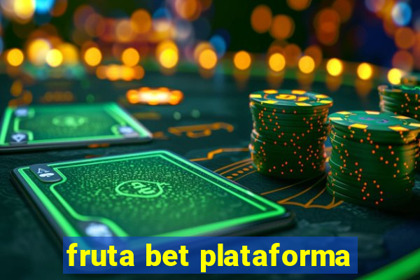 fruta bet plataforma