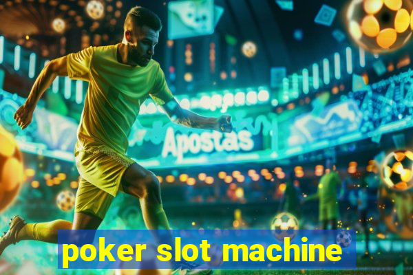 poker slot machine