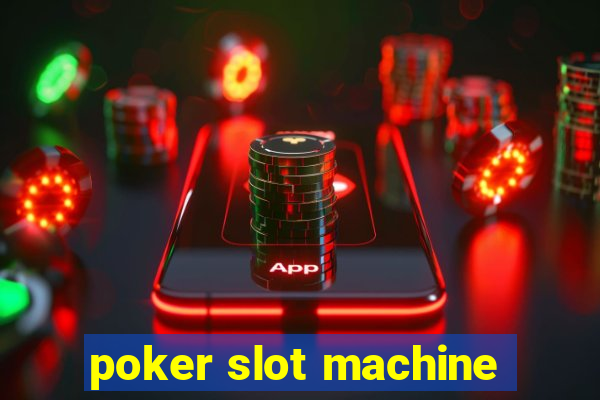 poker slot machine