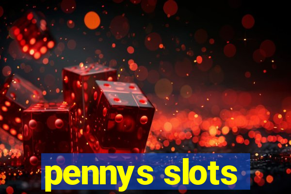 pennys slots