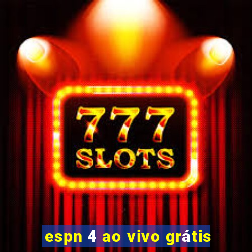 espn 4 ao vivo grátis