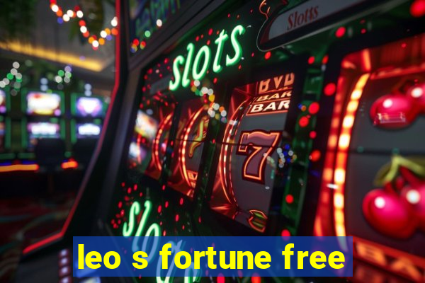 leo s fortune free