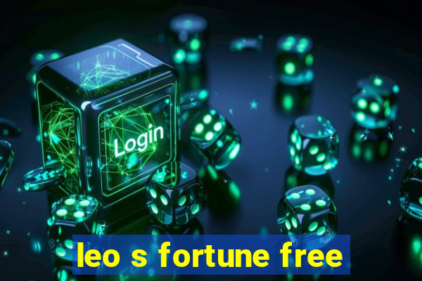 leo s fortune free