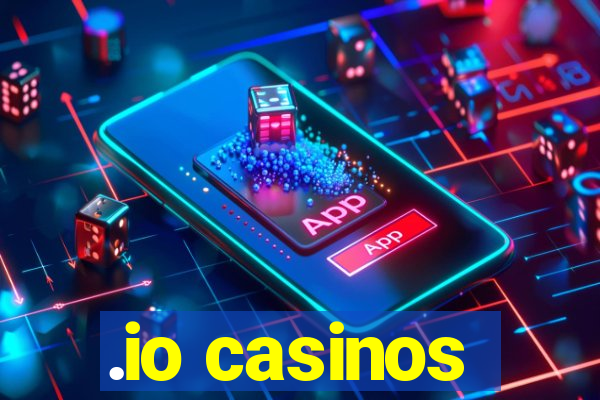 .io casinos