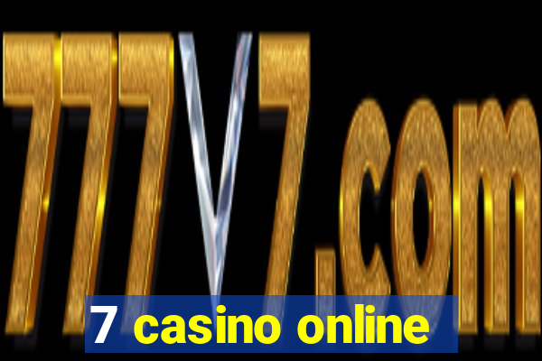 7 casino online