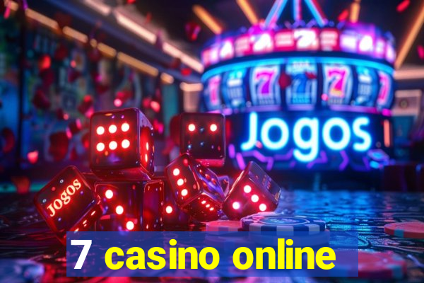 7 casino online