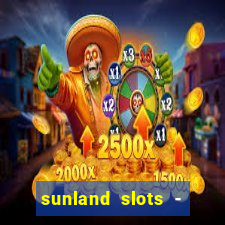 sunland slots - casino games