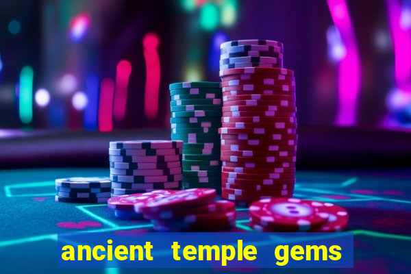 ancient temple gems slot online