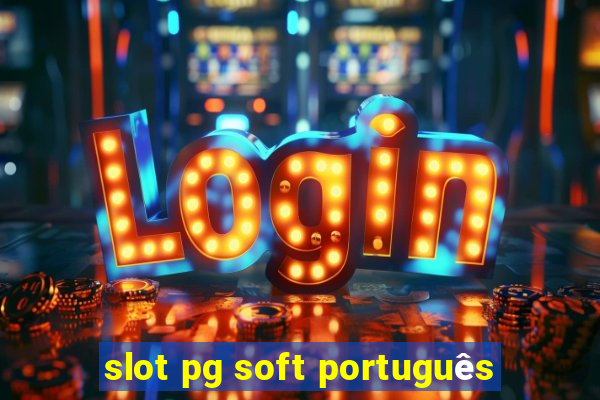 slot pg soft português