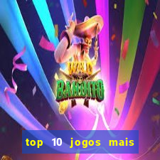 top 10 jogos mais jogados do mundo