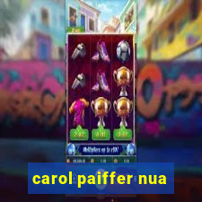 carol paiffer nua