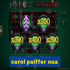 carol paiffer nua