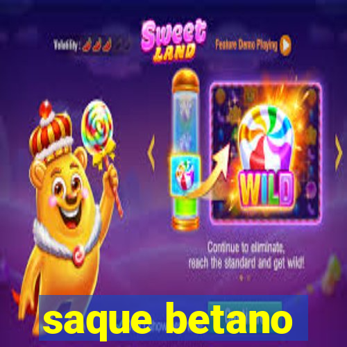 saque betano