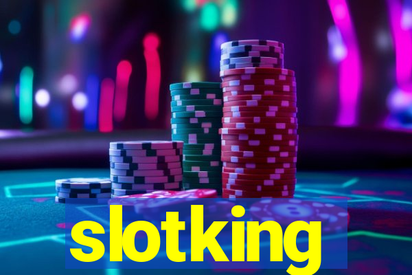 slotking