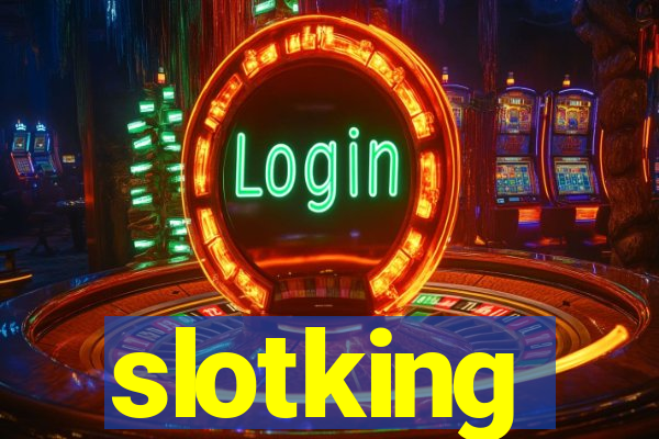 slotking