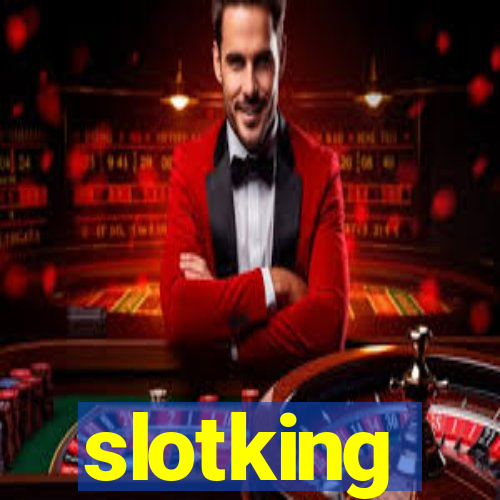 slotking