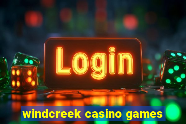 windcreek casino games