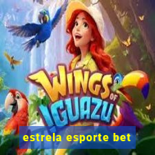 estrela esporte bet