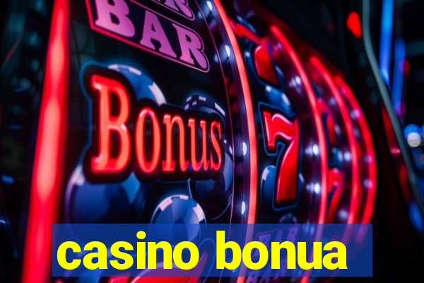 casino bonua