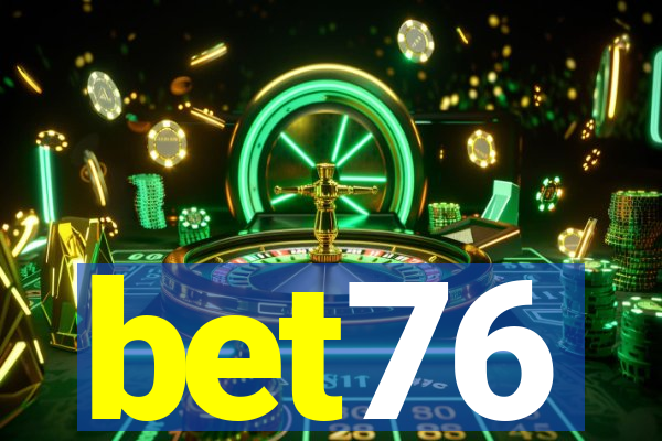 bet76